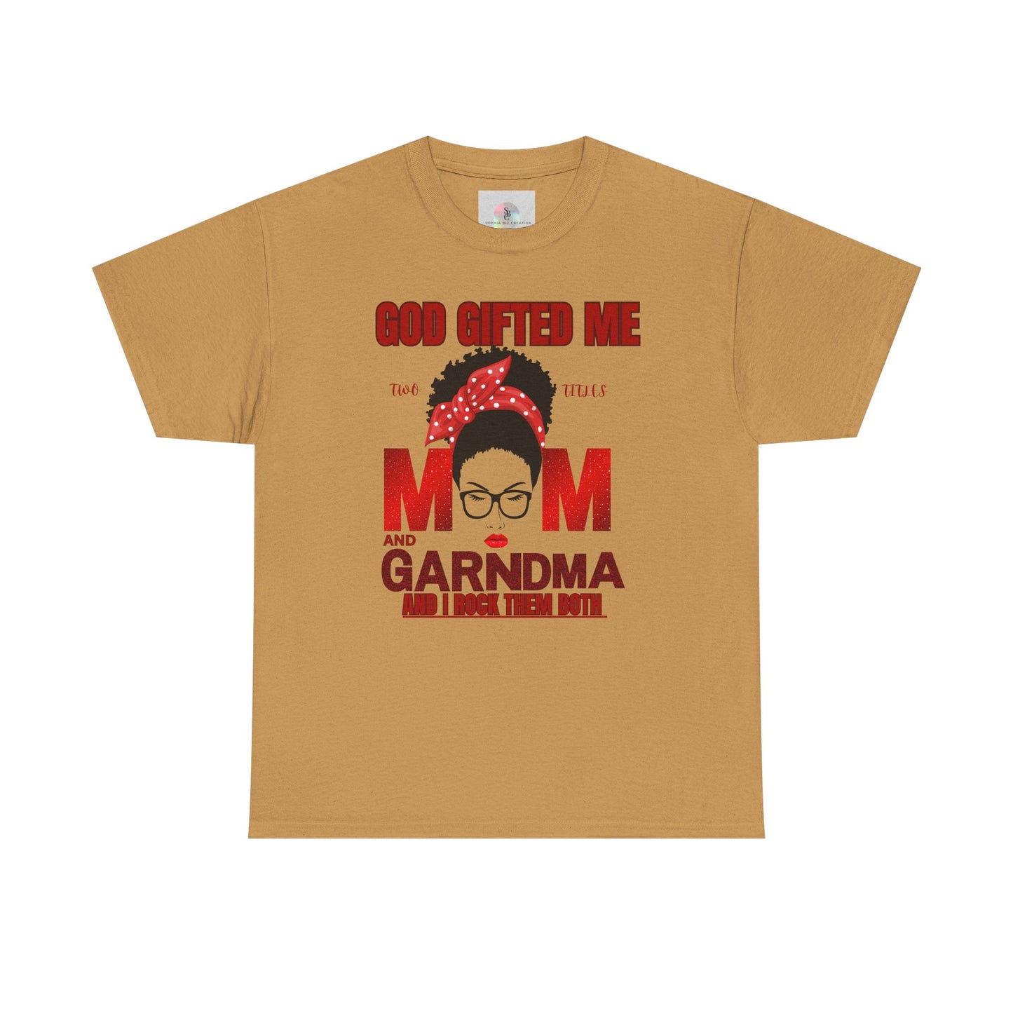 God Gifted Me Mom and Grandma