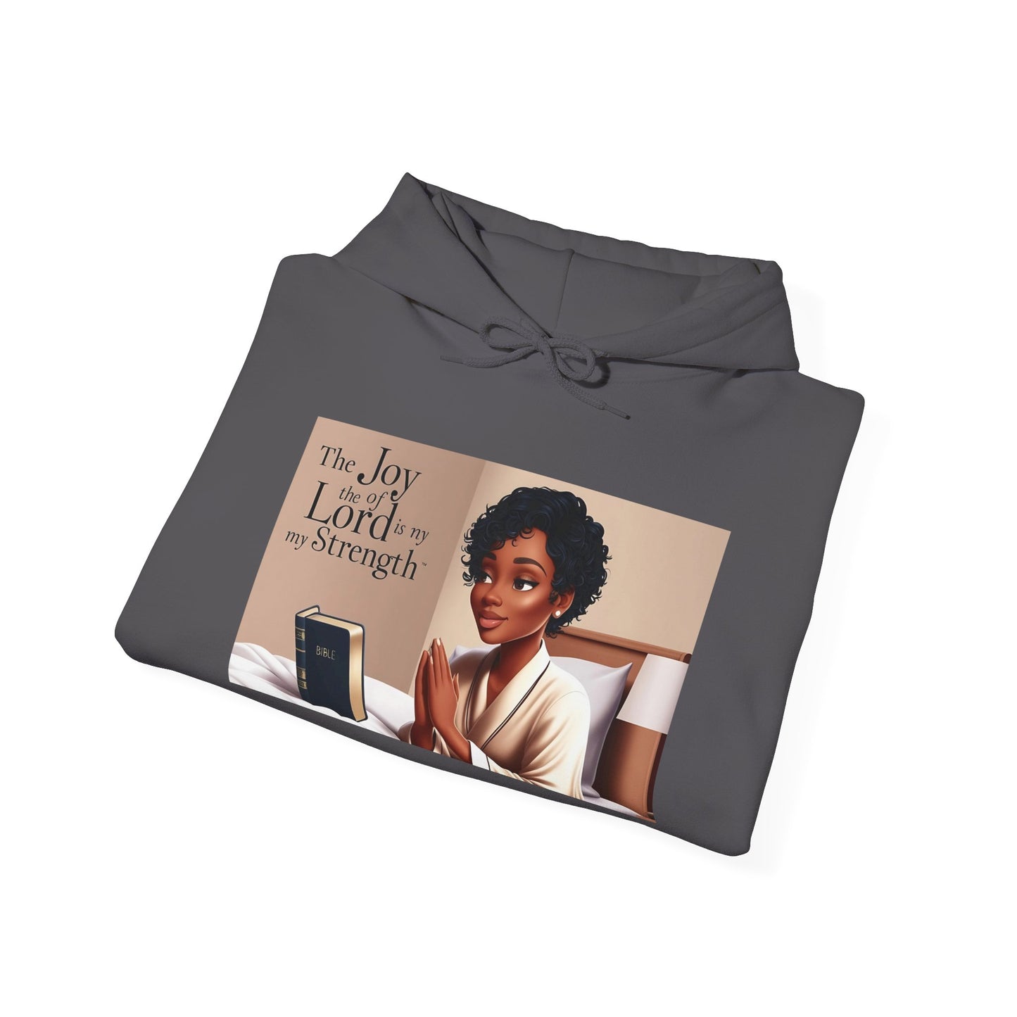 Inspirational Hooded Sweatshirt - The Joy of the Lord Is My Strength