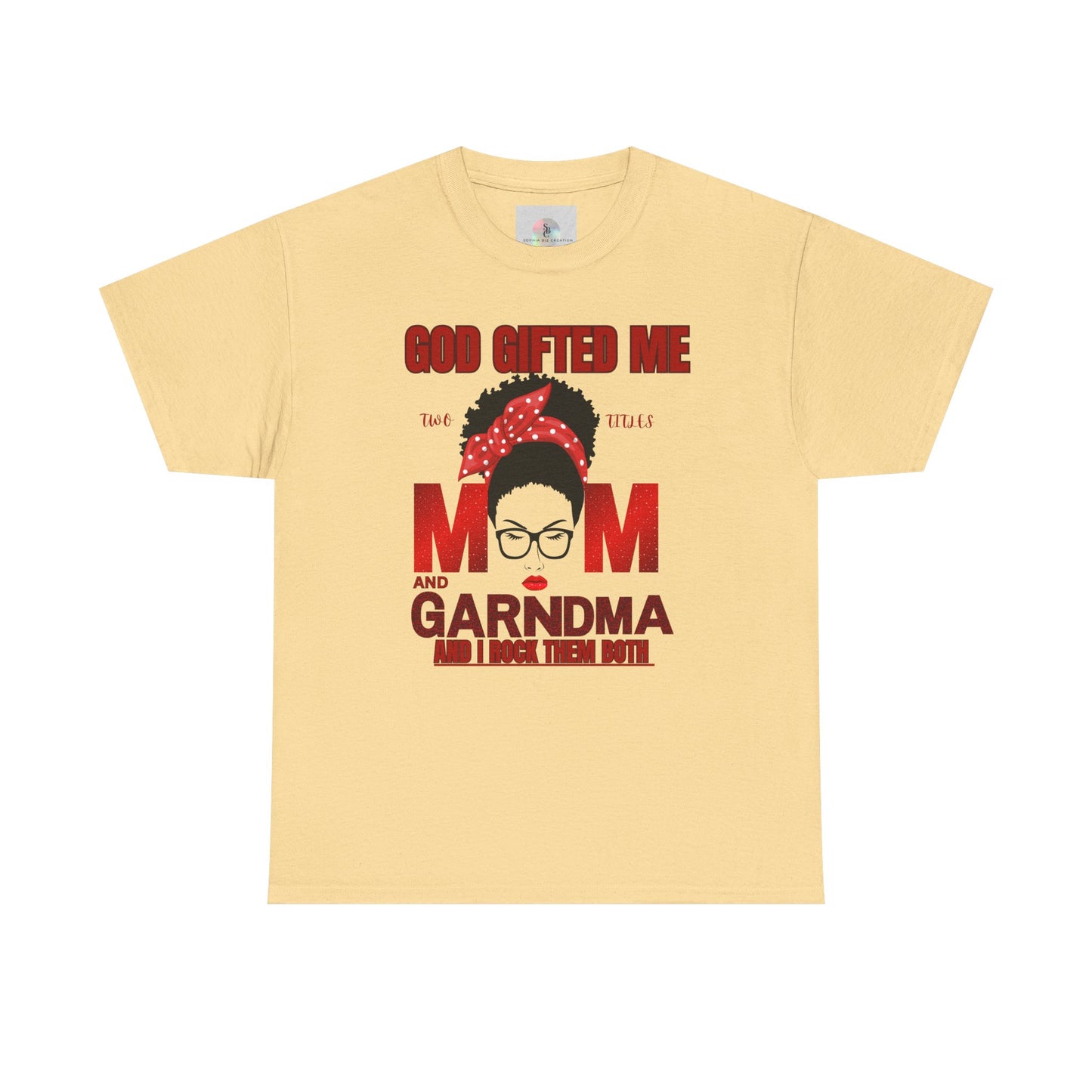 God Gifted Me Mom and Grandma