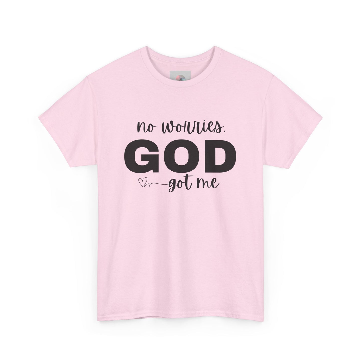 'No Worries. GOD Got Me'Inspirational T-Shirt
