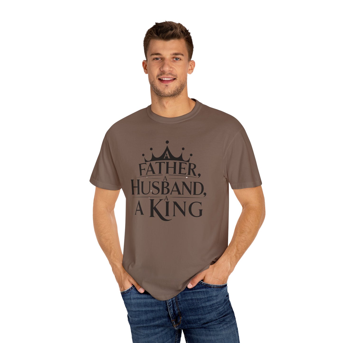 Father, Husband, King Garment-Dyed T-Shirt Casual Tee for Dads