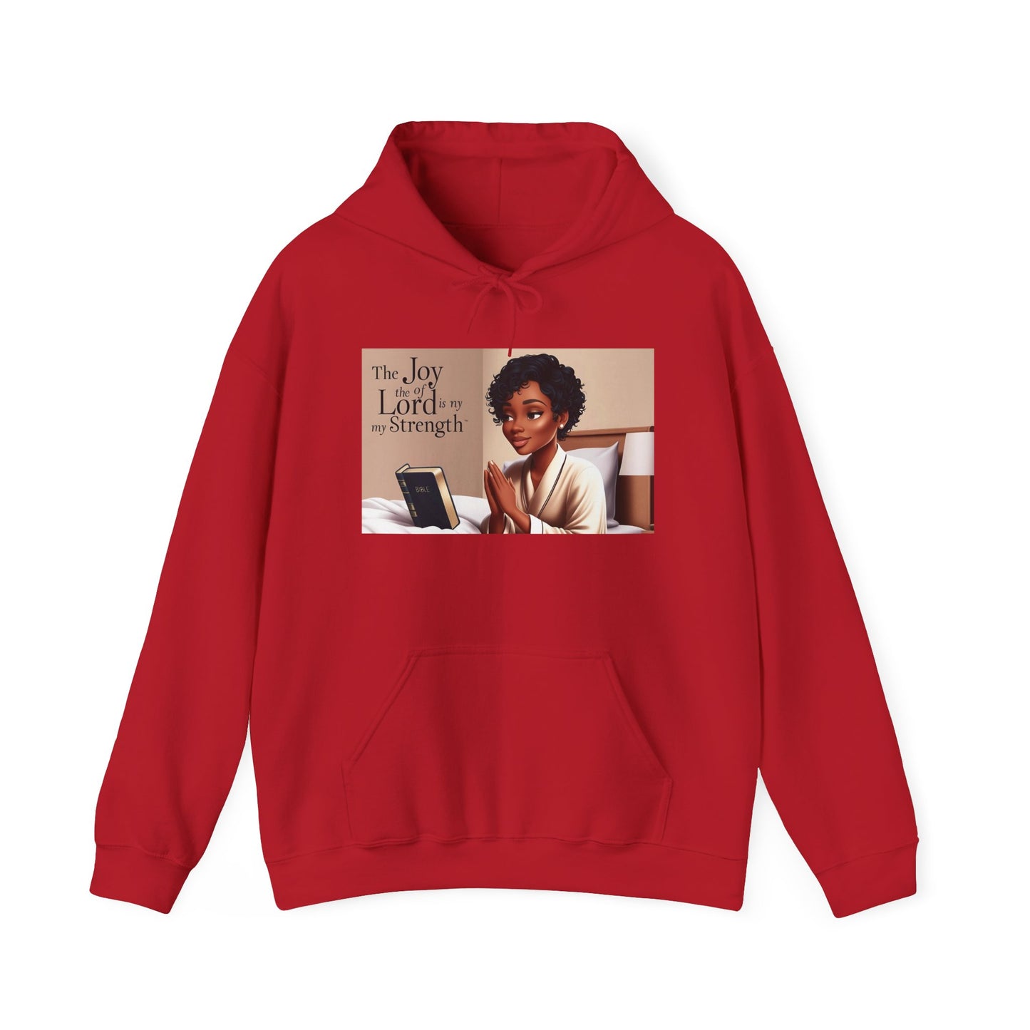 Inspirational Hooded Sweatshirt - The Joy of the Lord Is My Strength