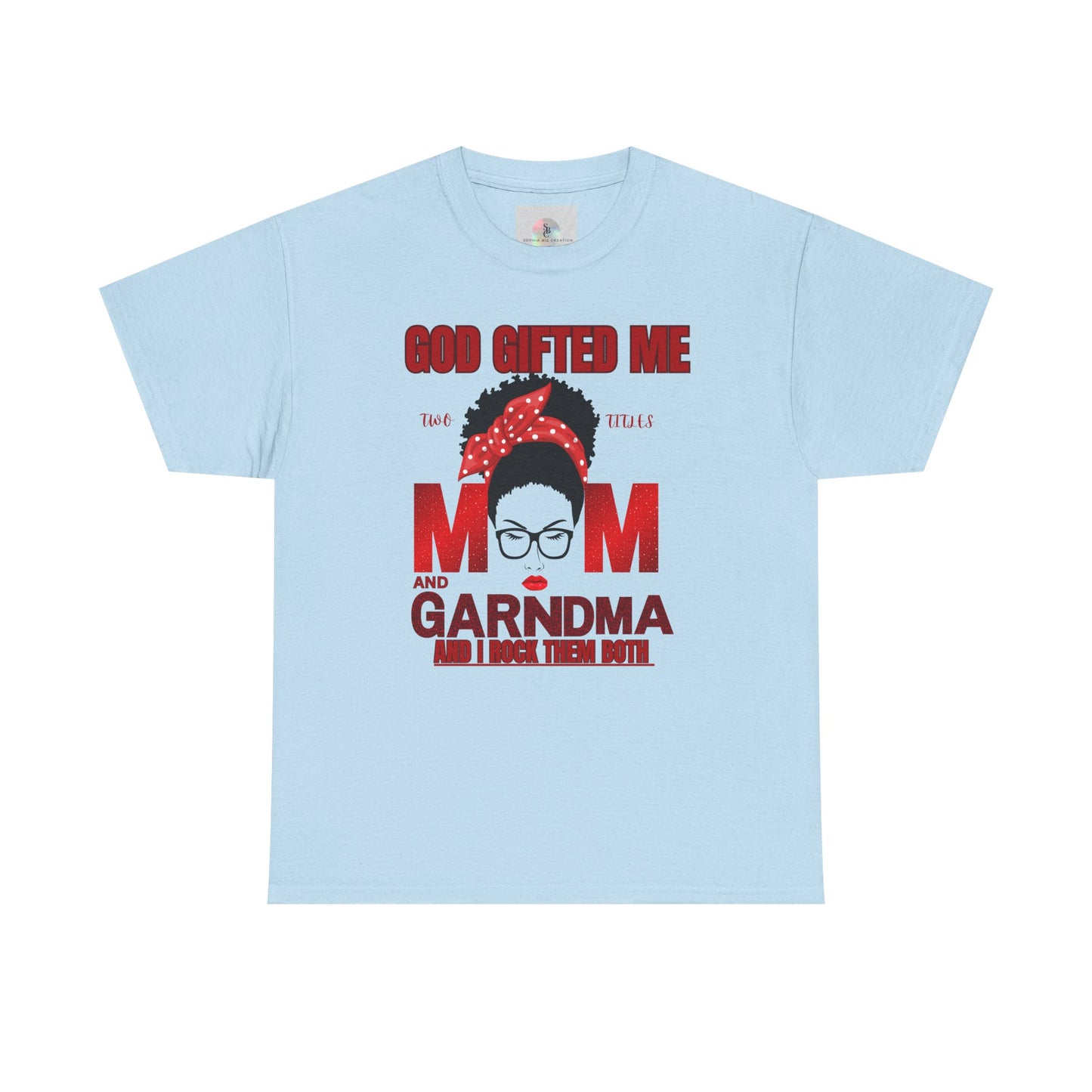 God Gifted Me Mom and Grandma