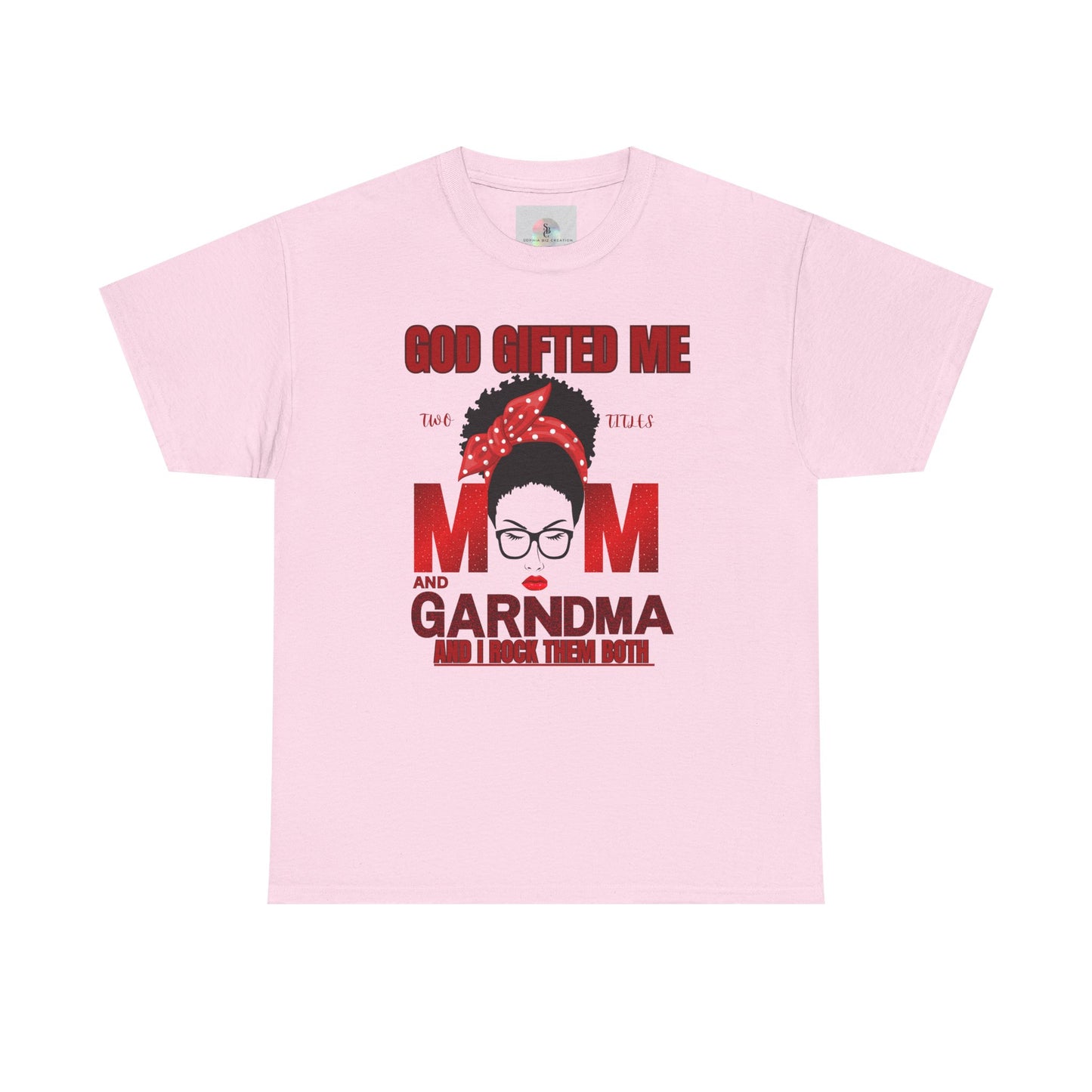 God Gifted Me Mom and Grandma