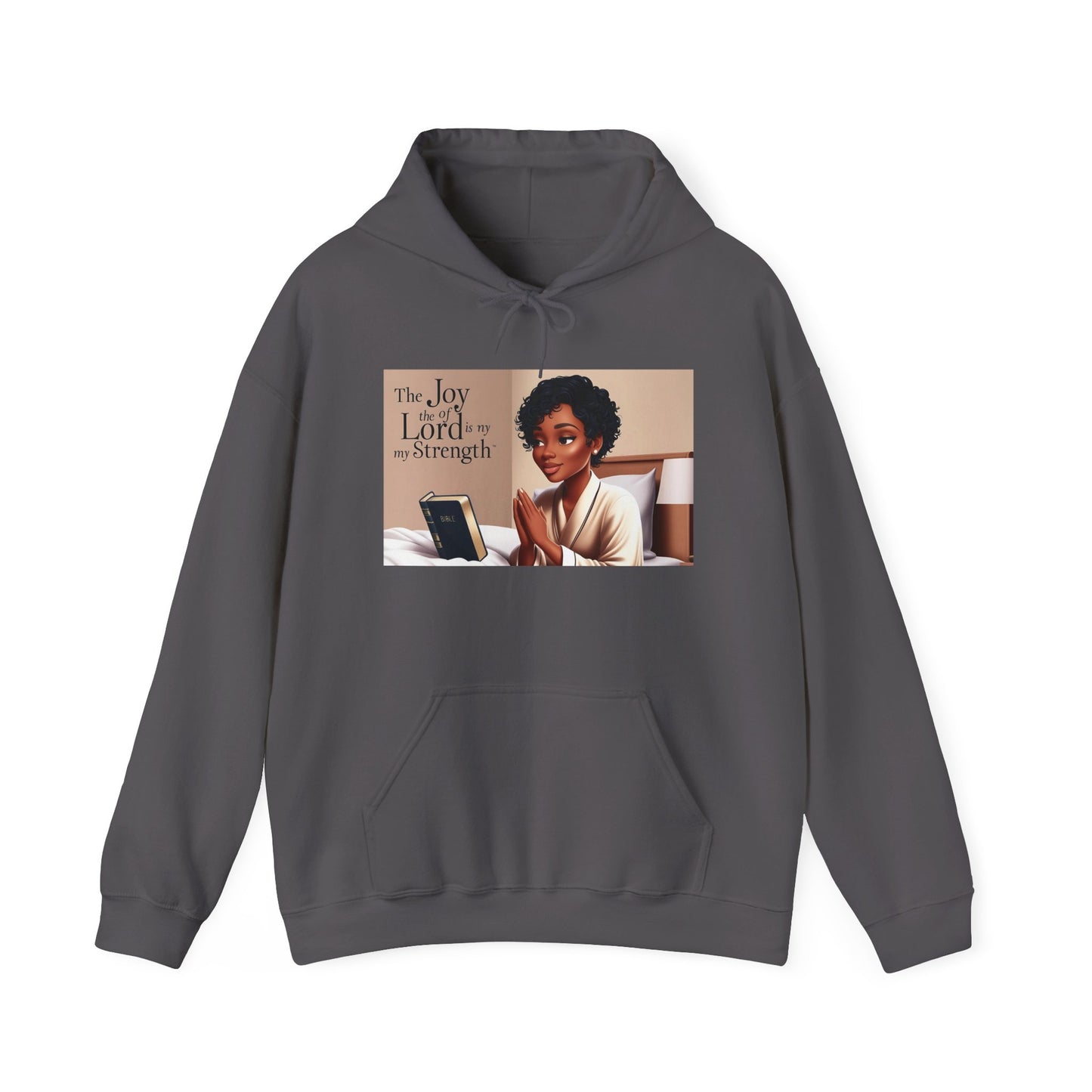 Inspirational Hooded Sweatshirt - The Joy of the Lord Is My Strength