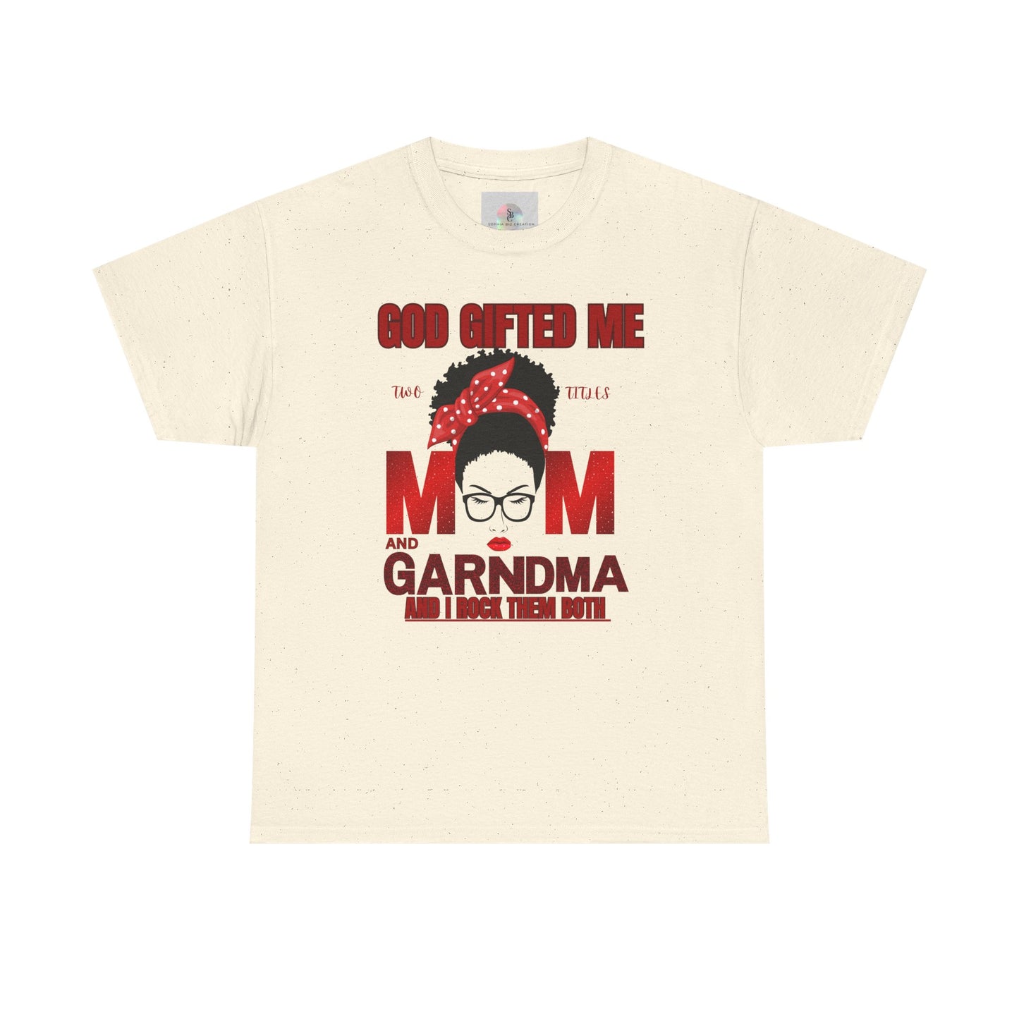 God Gifted Me Mom and Grandma