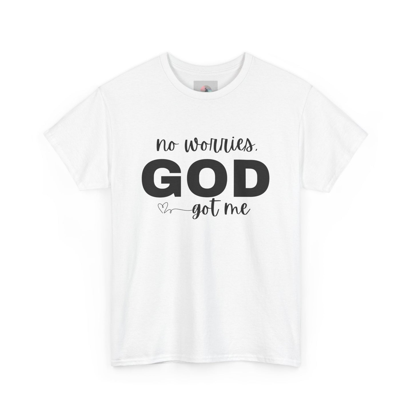 'No Worries. GOD Got Me'Inspirational T-Shirt