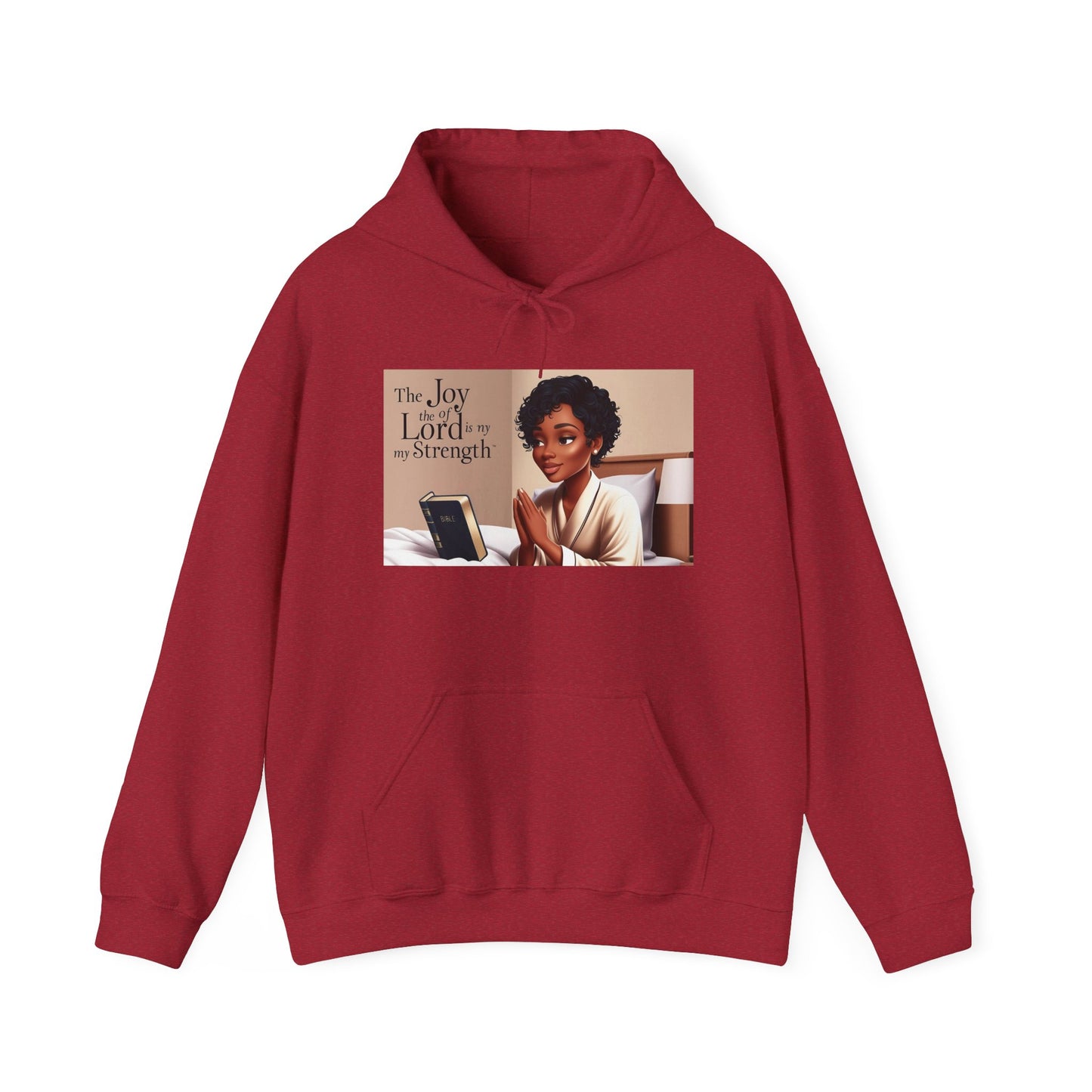 Inspirational Hooded Sweatshirt - The Joy of the Lord Is My Strength