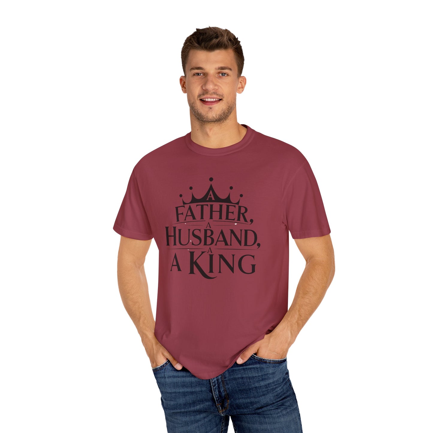 Father, Husband, King Garment-Dyed T-Shirt Casual Tee for Dads