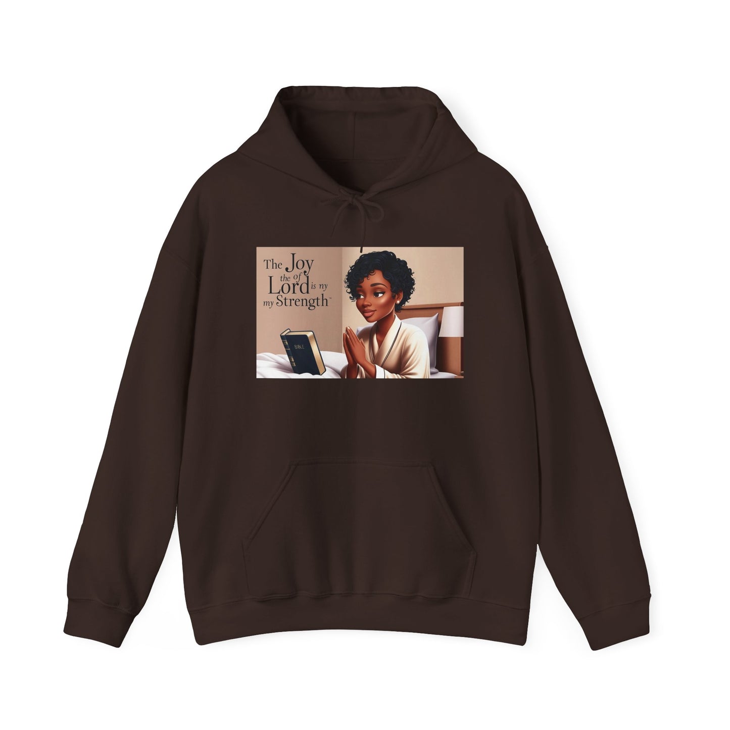 Inspirational Hooded Sweatshirt - The Joy of the Lord Is My Strength