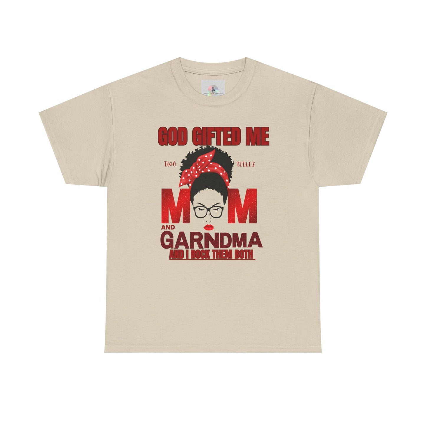 God Gifted Me Mom and Grandma