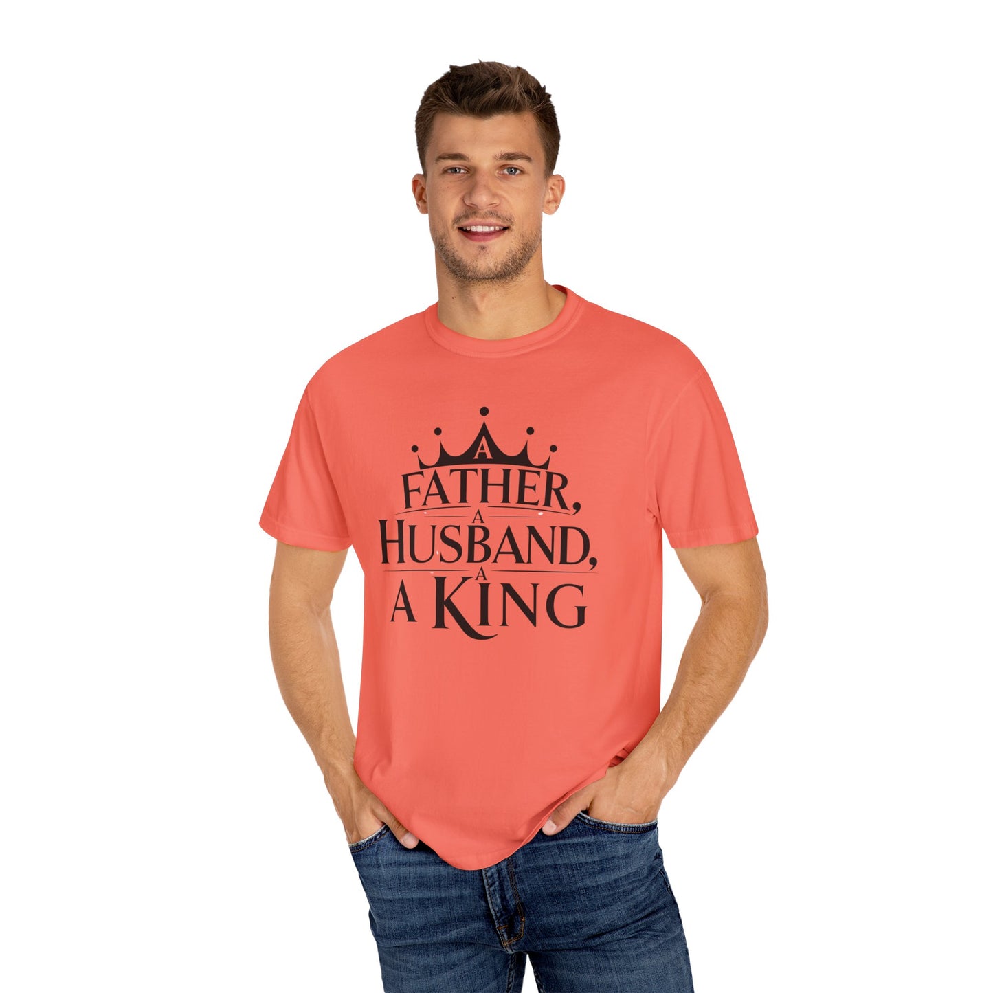 Father, Husband, King Garment-Dyed T-Shirt Casual Tee for Dads
