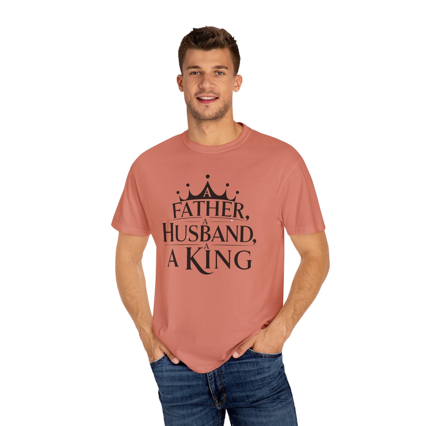 Father, Husband, King Garment-Dyed T-Shirt Casual Tee for Dads