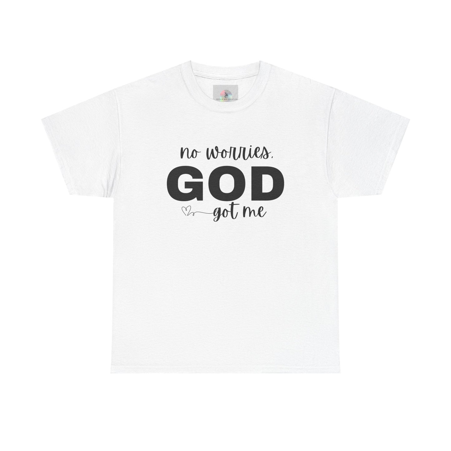 'No Worries. GOD Got Me'Inspirational T-Shirt