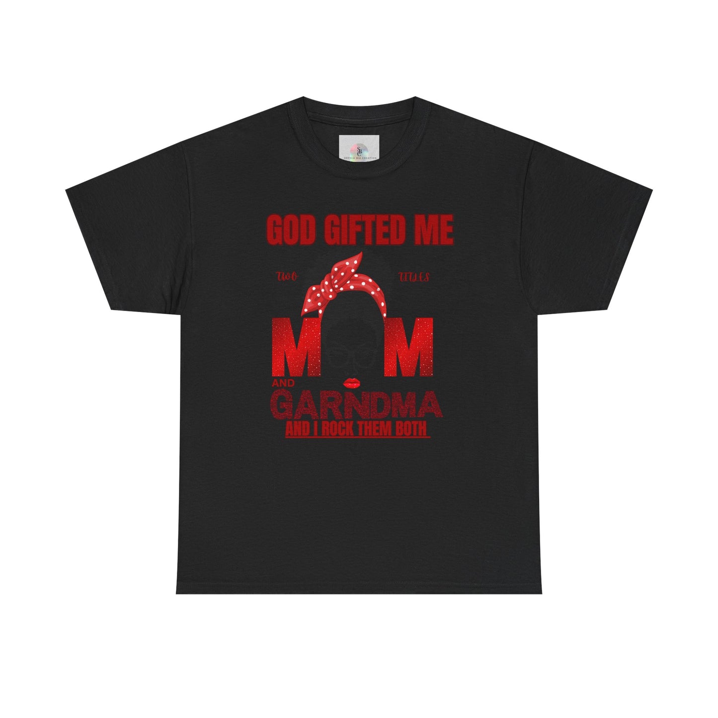 God Gifted Me Mom and Grandma