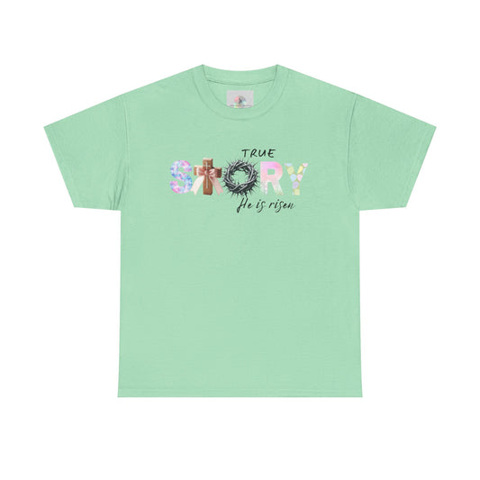 True Story He is Risen Cotton Tee