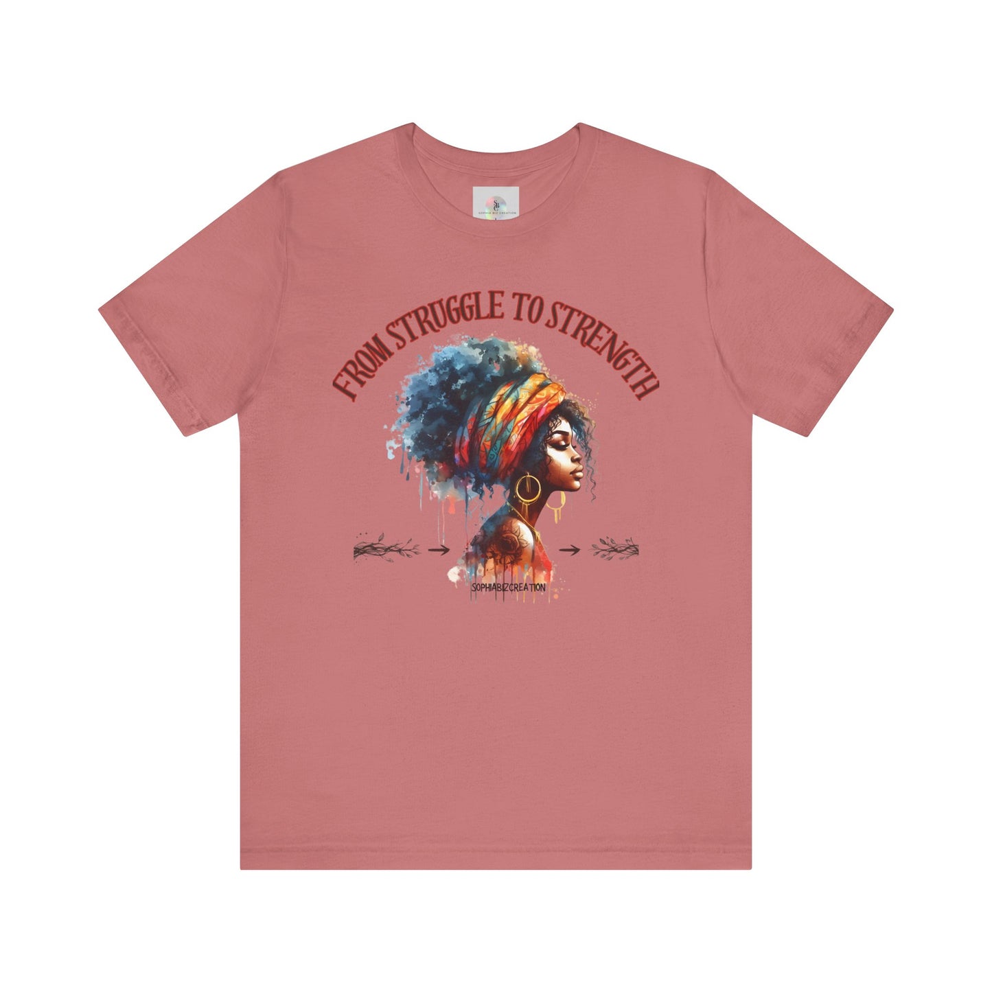 From Struggle to Strength Tee
