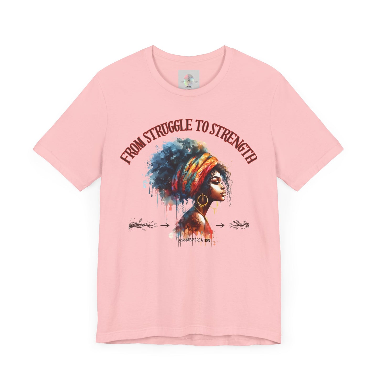 From Struggle to Strength Tee