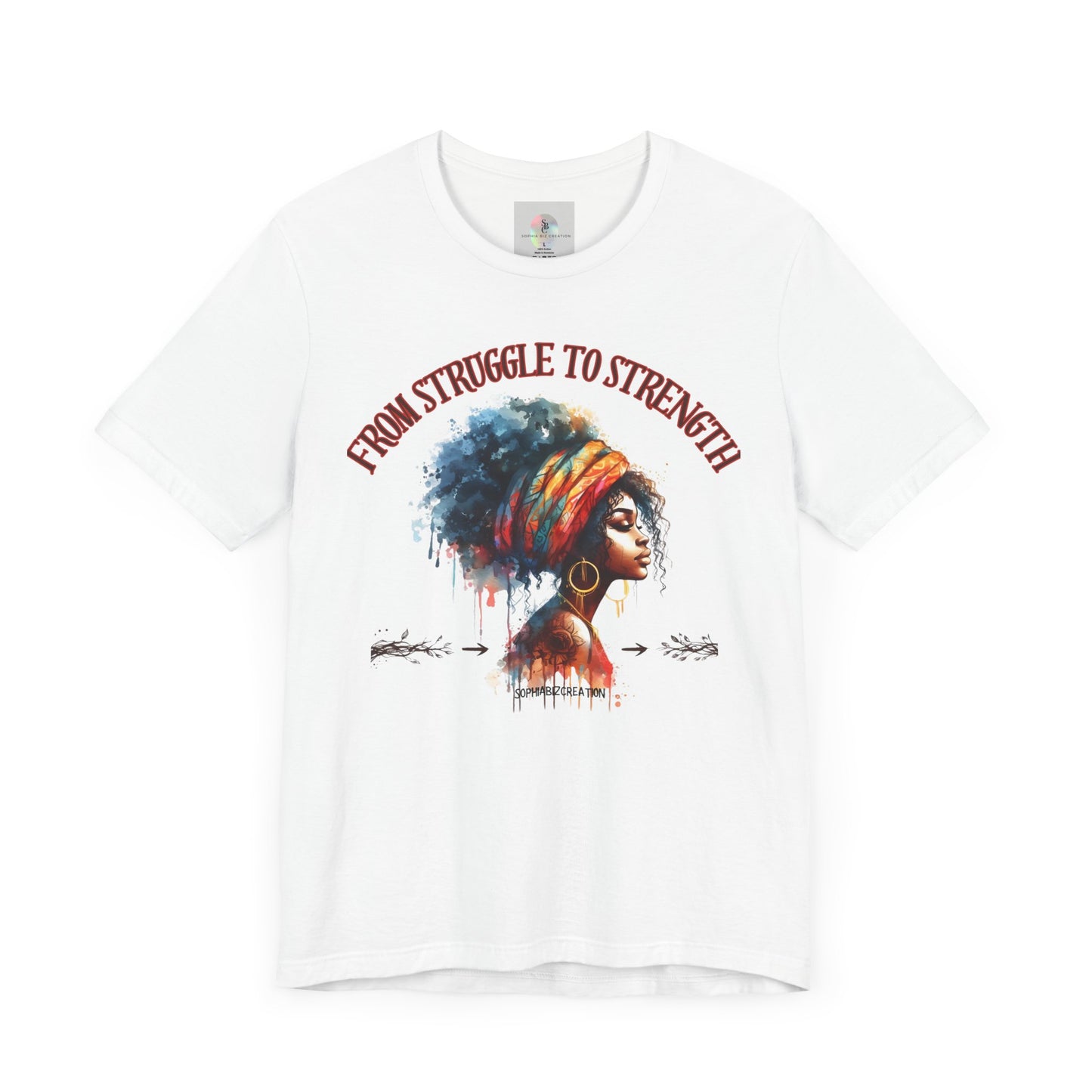 From Struggle to Strength Tee