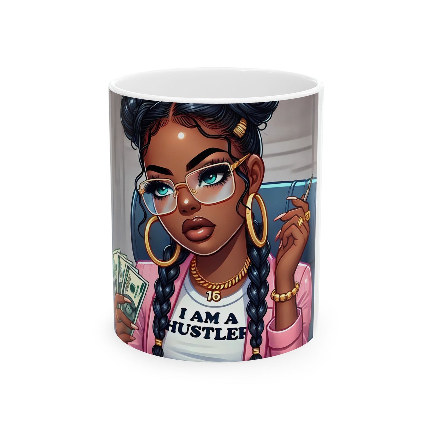 I am a Hustler  Ceramic Coffee Mug - 11oz & 15oz - for Everyday Joy