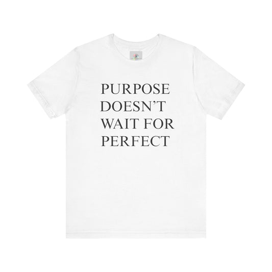 Purpose-Driven Unisex Tee - Motivational T-Shirt