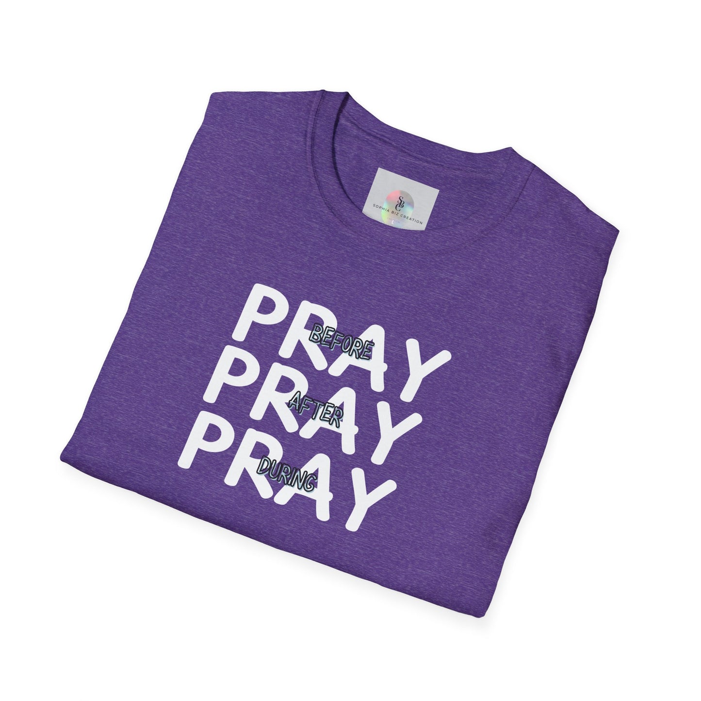 'Pray Before, After, During' Empowering T-Shirt