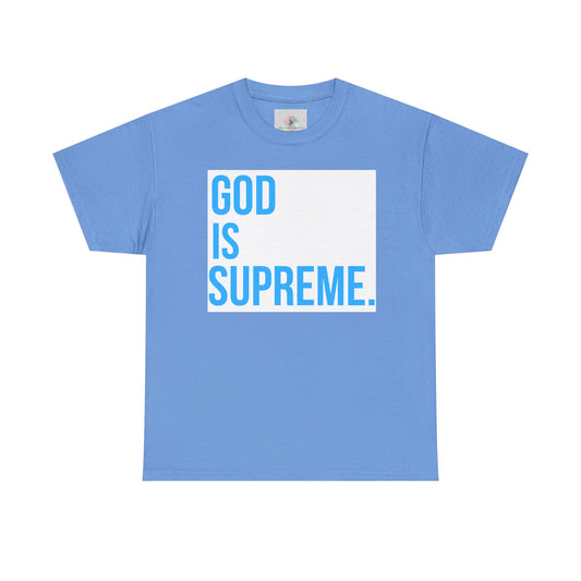 God Is Supreme  Tee