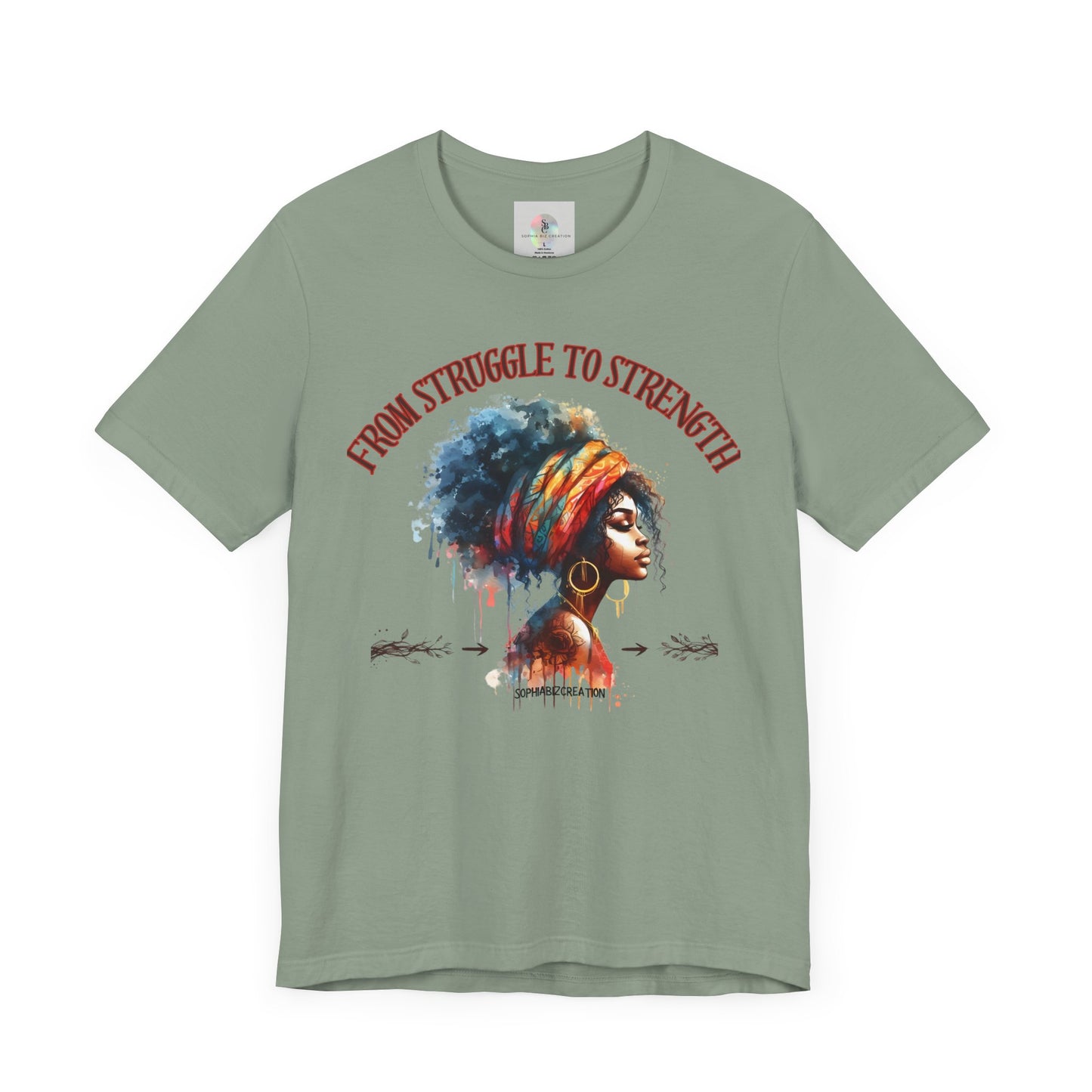 From Struggle to Strength Tee