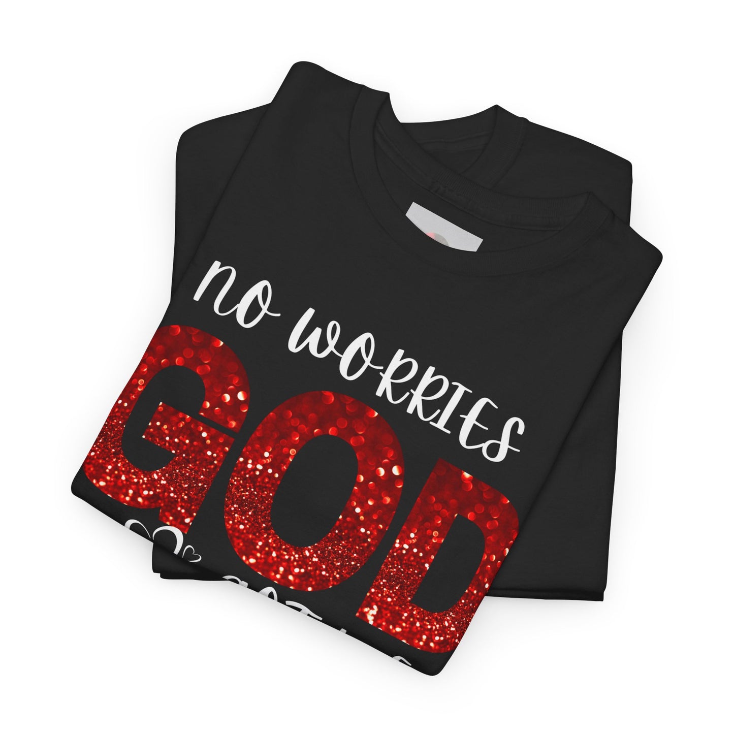 No Worries God Got Me  Red Inspirational Faith Shirt
