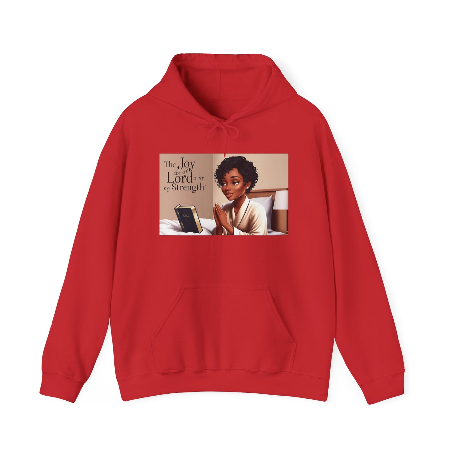 Inspirational Hooded Sweatshirt - The Joy of the Lord Is My Strength