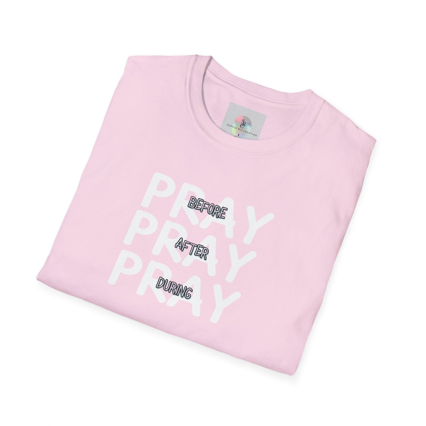 'Pray Before, After, During' Empowering T-Shirt