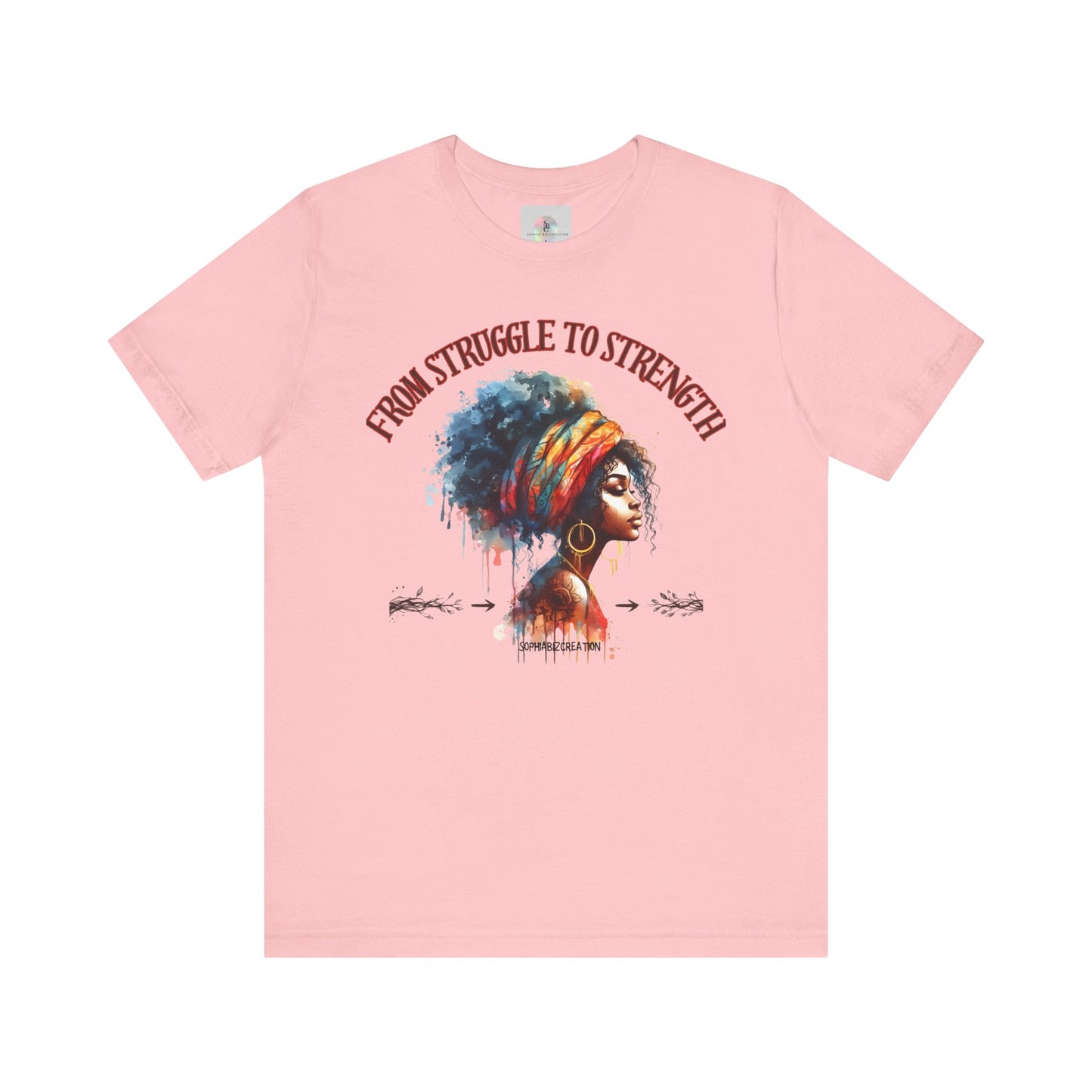 From Struggle to Strength Tee